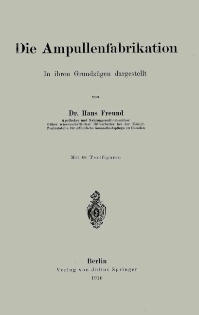 Die Ampullenfabrikation - Hans Freund