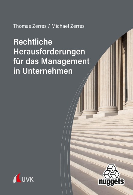 Rechtliche Herausforderungen für das Management in Unternehmen - Thomas Zerres, Michael Zerres