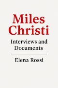 Cover-Bild zum Titel 'Miles Christi Interviews and Documents' von 'Fabio Roncaglia, Elena Rossi'