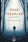 Cover-Bild zum Titel 'Uzak Tuzaklar' von 'Ridvan Aklan'