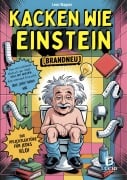 Cover-Bild zum Titel 'Kacken wie Einstein - Das verrückteste Klobuch der Welt' von 'Leon Wagner'