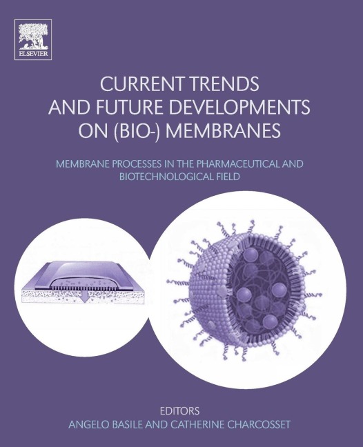 Current Trends and Future Developments on (Bio-) Membranes - 