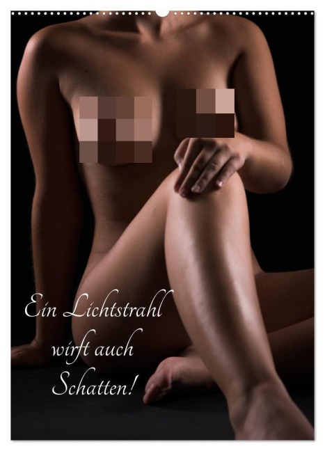 Ein Lichtstrahl wirft auch Schatten! (Wandkalender 2026 DIN A2 hoch), CALVENDO Monatskalender - Gerhard Kisser