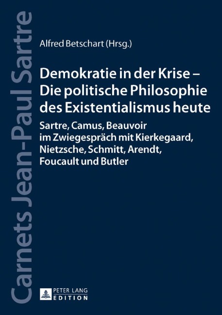 Demokratie in der Krise - Die politische Philosophie des Existentialismus heute - 