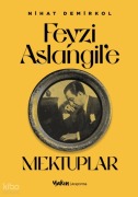 Cover-Bild zum Titel 'Feyzi Aslangile Mektuplar' von 'Nihat Demirkol'