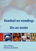Cover-Bild zum Titel 'Voedsel En Voeding: Zin En Onzin' von 'Pieter Walstra, Martinus van Boekel'