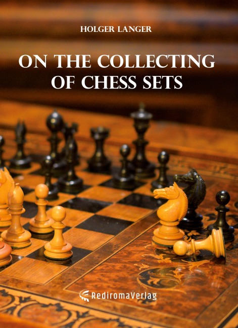 On the Collecting of Chess Sets (Hardcover-Ausgabe) - Holger Langer
