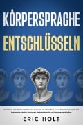 Cover-Bild zum Titel 'Körpersprache entschlüsseln' von 'Eric Holt'