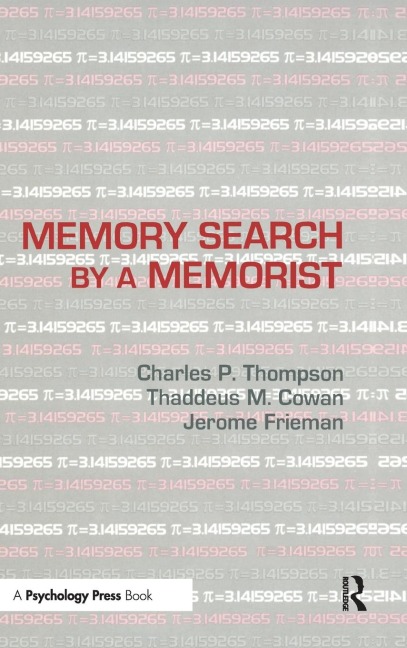Memory Search By A Memorist - Charles P. Thompson, Thaddeus M. Cowan, Jerome Frieman