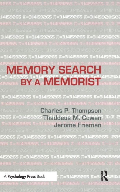 Memory Search By A Memorist - Charles P. Thompson, Thaddeus M. Cowan, Jerome Frieman