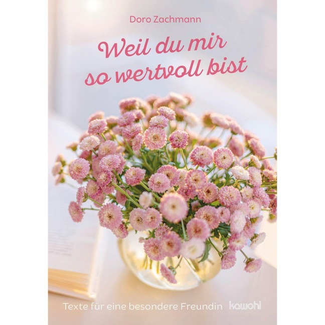 Weil du mir so wertvoll bist - Doro Zachmann