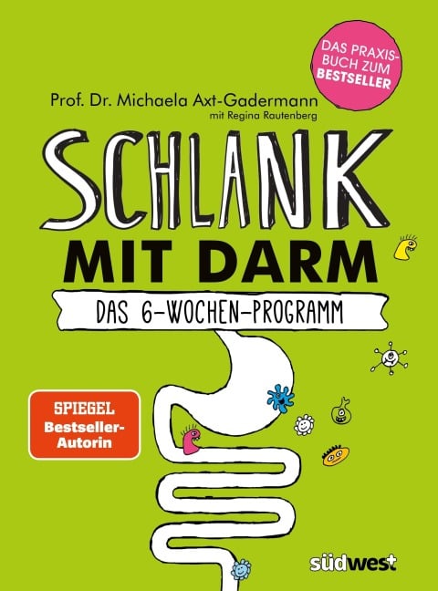 Schlank mit Darm - Michaela Axt-Gadermann