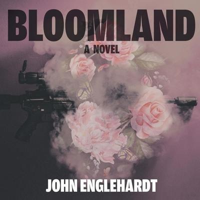 Bloomland Lib/E - John Englehardt