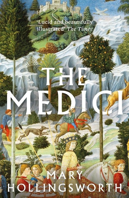 The Medici - Mary Hollingsworth