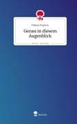 Cover-Bild zum Titel 'Genau in diesem Augenblick. Life is a Story - story.one' von 'Biljana Popovic'