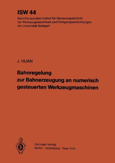 Bahnregelung zur Bahnerzeugung an numerisch gesteuerten Werkzeugmaschinen - J. Huan