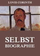 Cover-Bild zum Titel 'Selbstbiographie' von 'Lovis Corinth'