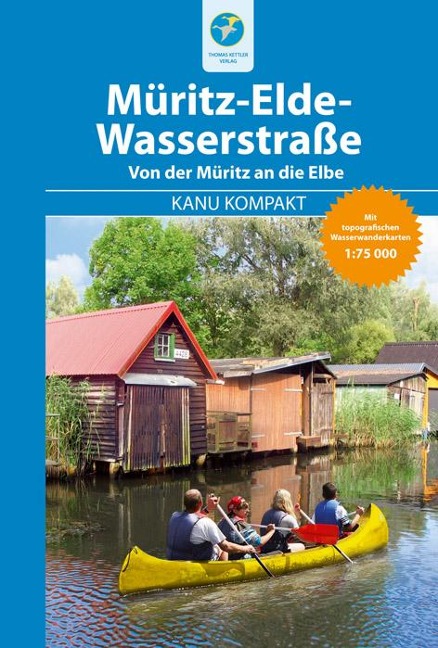 Kanu Kompakt Müritz-Elde-Wasserstraße - Bernhard Nentwich, Thomas Kettler