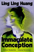 Cover-Bild zum Titel 'Immaculate Conception' von 'Ling Ling Huang'