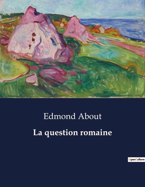 La question romaine - Edmond About
