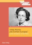 Cover-Bild zum Titel ''Die Einheit Europas' und andere Schriften' von 'Hilda Monte'