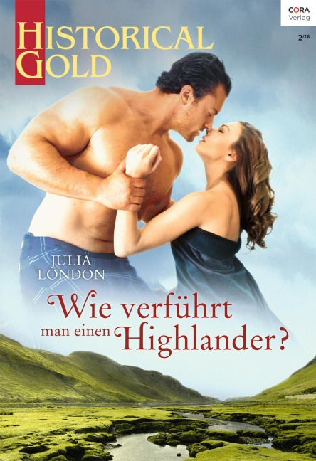 Wie verführt man einen Highlander? - Julia London