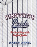 Cover-Bild zum Titel 'Pinstripe Pride' von 'Marty Appel'