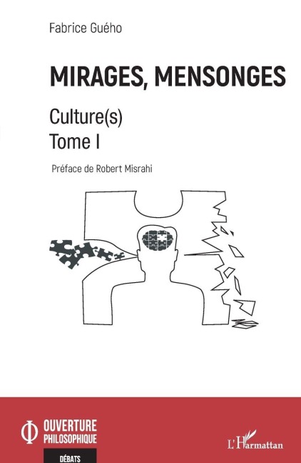 Mirages, mensonges - Fabrice Guého