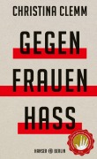 Cover-Bild zum Titel 'Gegen Frauenhass' von 'Christina Clemm'