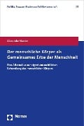 Der menschliche Körper als Gemeinsames Erbe der Menschheit - Alexander Necker