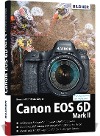  Canon EOS 6D Mark 2 - Für bessere Fotos von Anfang an