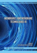 Membranes and Membrane Technologies III - 