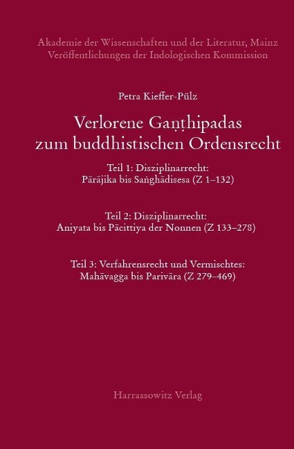 Verlorene Ganthipadas zum buddhistischen Ordensrecht Untersuchungen zu den in der Vajirabuddhitika zitierten Kommentaren Dhammasiris und Vajirabuddhis - Petra Kieffer-Pülz