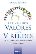 Cover-Bild zum Titel 'O livro dos valores e das virtudes' von 'Claudia Boacnin'
