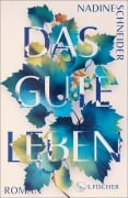 Cover-Bild zum Titel 'Das gute Leben' von 'Nadine Schneider'
