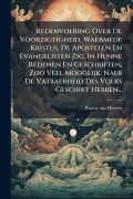 Cover-Bild zum Titel 'Redenvoering Over De Voorzigtigheid, Waermede Kristus, De Apostelen En Evangelisten Zig, In Hunne Redenen En Geschriften, Zoo Veel Mooglijk, Naer De Vatbaerheid Des Volks Geschikt Hebben...' von 'Paulus Van Hemert'