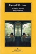 Cover-Bild zum Titel 'El Mundo Despues del Cumpleanos = The World After the Birthday' von 'Lionel Shriver'