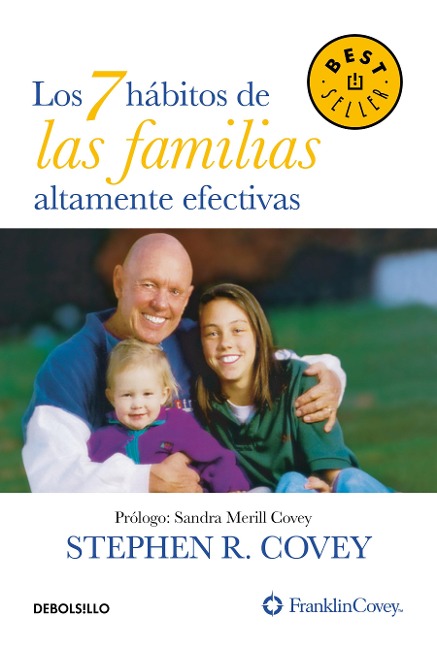 Los 7 Hábitos de Las Familias Altamente Efectivas / The 7 Habits of Highly Effective Families - Stephen R Covey