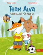 Cover-Bild zum Titel 'Team Alva - Fußball ist für alle da' von 'Robby Hunke'