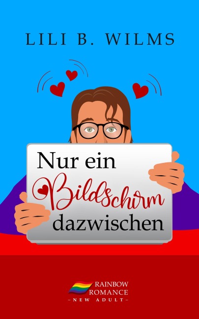 Nur ein Bildschirm dazwischen - Lili B. Wilms