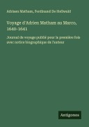 Cover-Bild zum Titel 'Voyage d'Adrien Matham au Marco, 1640-1641' von 'Adriaen Matham, Ferdinand de Hellwald'