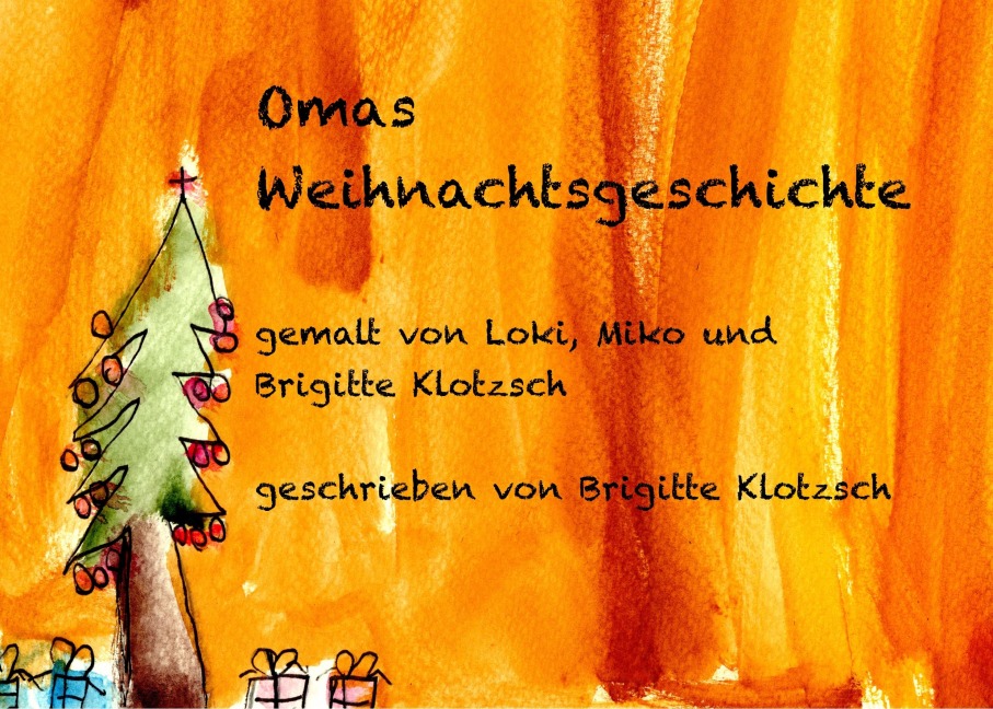 Omas Weihnachtsgeschichte - Brigitte Klotzsch