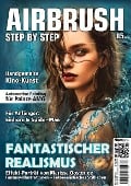 Cover-Bild zum Titel 'Airbrush Step by Step 85' von 'Marissa Oosterlee, Timo Scheld, Jeffrey Martinez, Dalibor Pejicic'