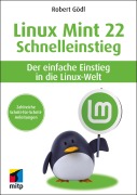 Cover-Bild zum Titel 'Linux Mint 22 - Schnelleinstieg' von 'Robert Gödl'