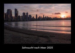 Cover-Bild zum Titel 'Sehnsucht nach Meer 2025 Fotokalender DIN A3' von 'Tobias Becker'