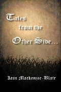 Cover-Bild zum Titel 'Tales from the Other Side' von 'Iain Mackenzie-Blair'