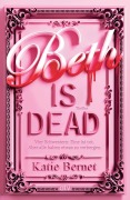 Cover-Bild zum Titel 'Beth is dead' von 'Katie Bernet'