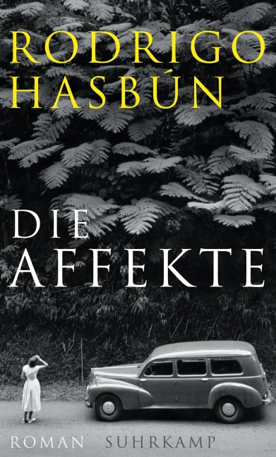 Die Affekte - Rodrigo Hasbún
