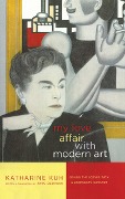 Cover-Bild zum Titel 'My Love Affair with Modern Art' von 'Katharine Kuh'