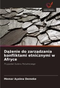 Cover-Bild zum Titel 'D¿¿enie do zarz¿dzania konfliktami etnicznymi w Afryce' von 'Memar Ayalew Demeke'